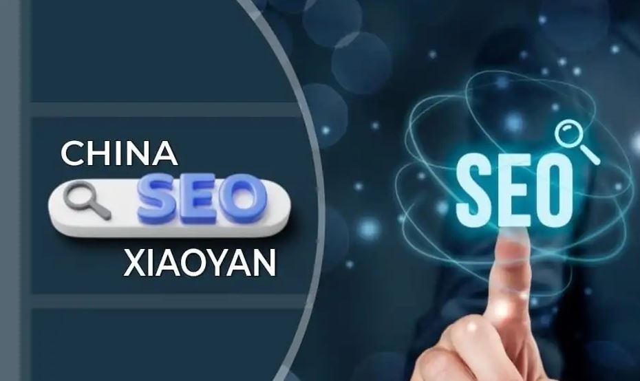 Exploring the Intricacies of China SEO Xiaoyan: A Comprehensive Guide to Optimizing for the Chinese Market